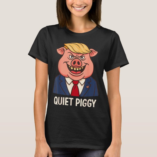 T-shirt Quiet, Quiet Ggy Funny Sarcastic Litical G Cartoon (Devant)