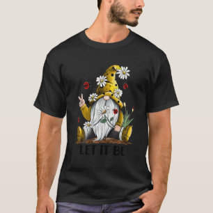 T-shirt Qu'Il Soit Comme Des Marguerites Gnomes Citation S