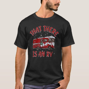 T-shirt Qu'Il Y A Un Pilote RV Hiver