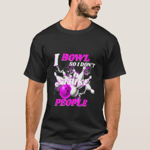 T-shirt Quilles de bowling Jeu de mots Je quille pour ne p
