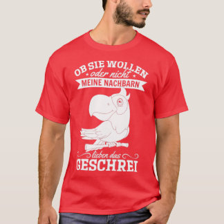 T-shirt Qu'Ils L'Aiment Ou Non Mes Voisins Aiment Le