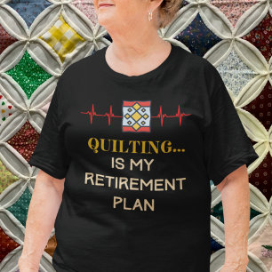 T-shirt Quilter à la retraite