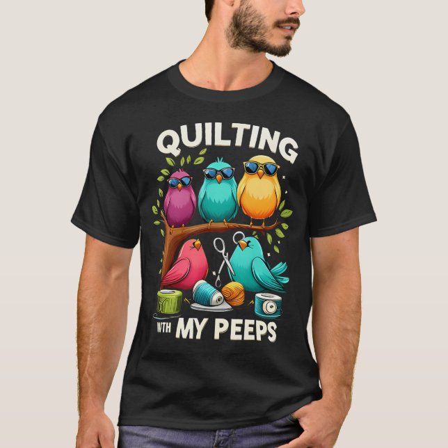 T-shirt Quilting With My Peeps Funny Quilting For (Devant)