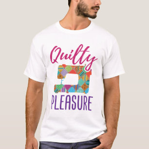 T-shirt Quilty Plaisir Quilting Lover Quilter Sew Quilter