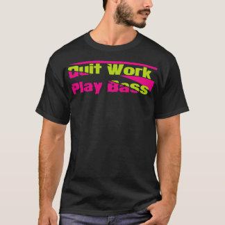T-shirt Quitter le travail Lire la basse