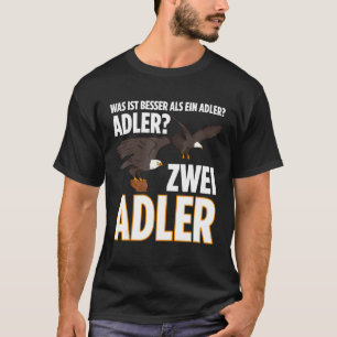T-shirt Quoi de mieux qu'un aigle Deux propriétaires d'aig