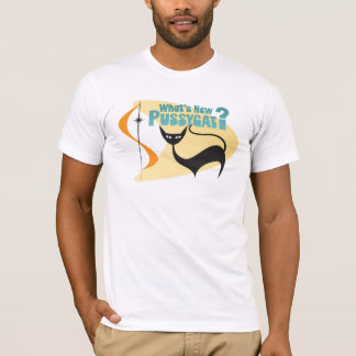 T-shirt Quoi de neuf Pussycat ?