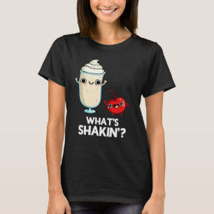 T-shirt Quoi de Shakin Funny Cherry Milkshake Pun Dark BG