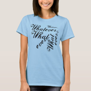 T-shirt Quoi que…