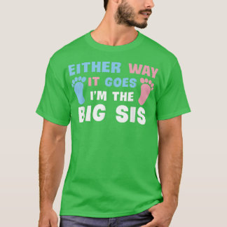 T-shirt Quoi qu'il en soit, je suis la Grande Sis Genre Re