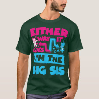 T-shirt Quoi qu'il en soit, je suis la grande soeur Sis Ge