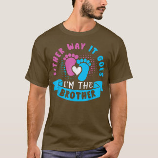 T-shirt Quoi qu'il en soit, je suis le Frère Bébé Genre Re
