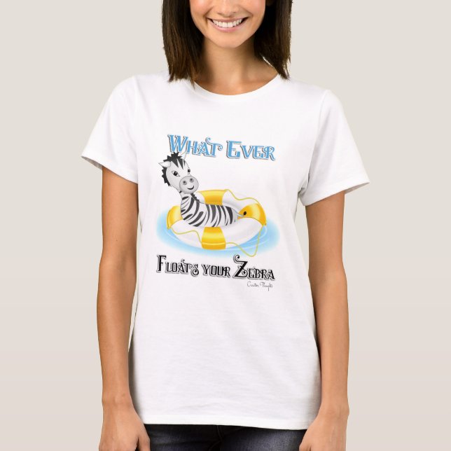 T-shirt Quoi qu'il flotte votre Zebra 4 (Devant)