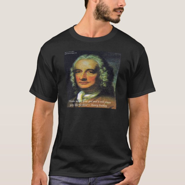 T-shirt Quota de Henry Fielding "If Money's Your God" (Devant)