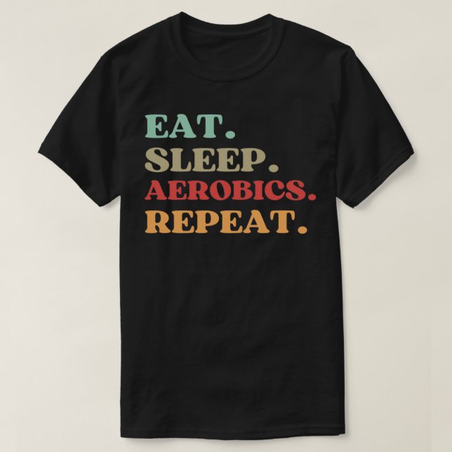 T-SHIRT QUOTE AMUSANTE À PROPOS DE L'AÉROBIQUE MANGER SOMM (Design devant)