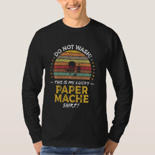 T-shirt Quote de papier Mache Lover amusant Graphique long