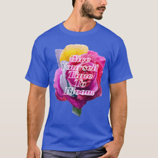 T-shirt Quote Give Yoursimeo Bloom retro
