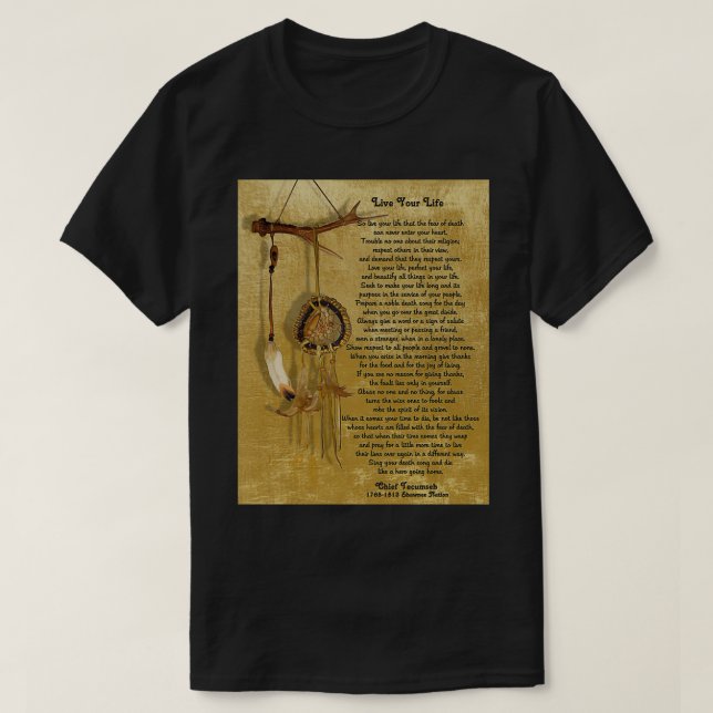 T-shirt quotLive Your Lifequot par Chief Tecumseh dream ca (Design devant)