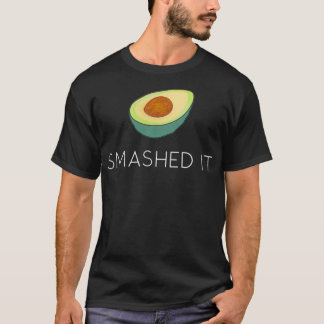 T-shirt QuotSmashed Itquot Avocado Pun