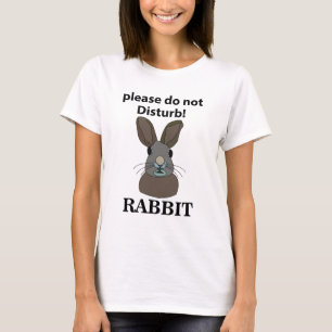 T-shirt Rabbit S'Il Vous Plaît Ne Disturbe Pas Lapin Drôle