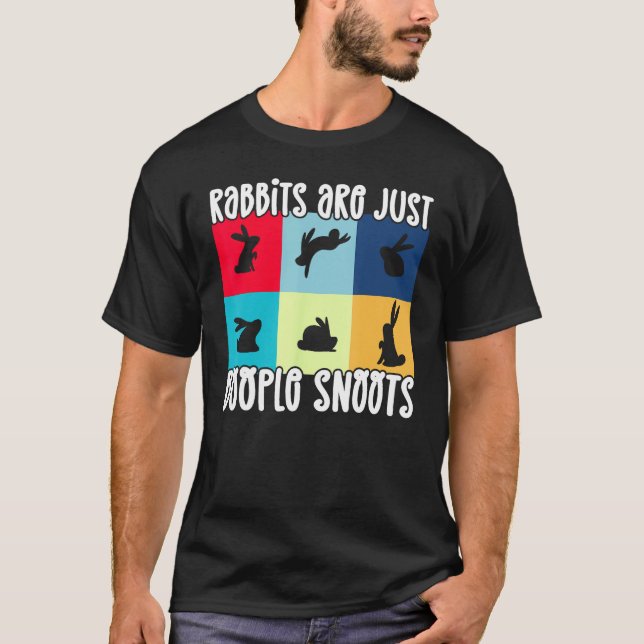 T-shirt Rabbits Are Just Boople Snoots Funny Rabbit Bunny (Devant)