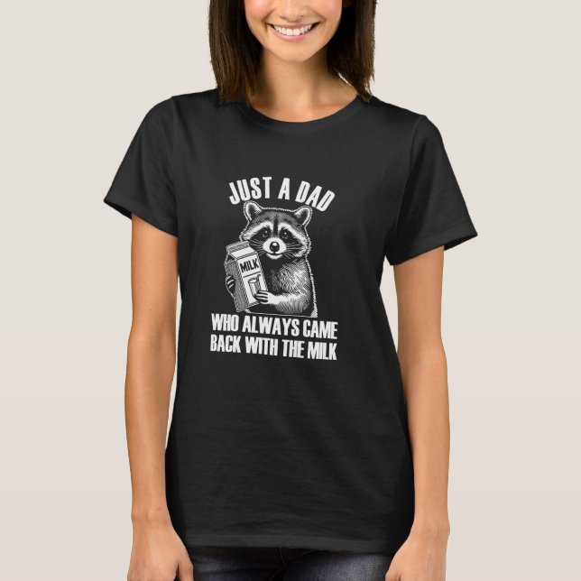 T-shirt Raccoon De Fête des pères Drôle, Lait Drôle, Décha (Devant)