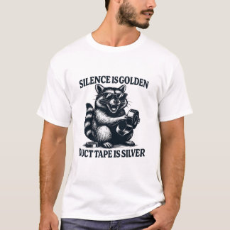 T-shirt Raccoon Duct Tape Silver Quote