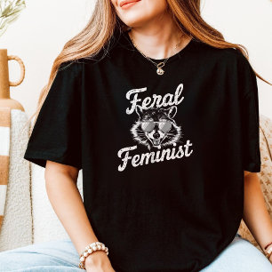 T-shirt Raccoon féministe sauvage Féminisme rétro cool