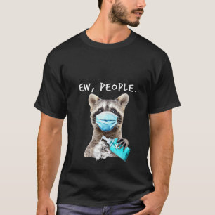 T-shirt Raccoon Femme Ew Personnes Trash Panda Portant Un 