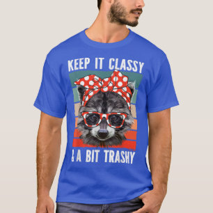 T-shirt Raccoon Keep It Classy Trashy Raccoon Glasses Band