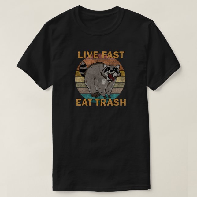 T-shirt Raccoon - Live Fast Eat Trash (Design devant)