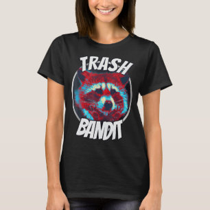 T-shirt Raccoon Trash Bandit Funny Raccoon Trash Panda Tee