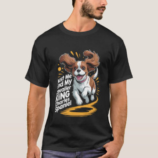 T-shirt Race de chien mignon Juste moi et mon Cavalier Kin