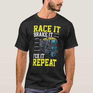 T-shirt Race it Brake It Fix it Répéter Tunin Turbo Tunin