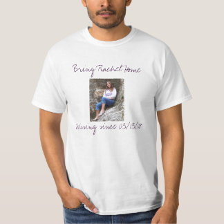 T-shirt Rachel7, apportent la maison de Rachel, Missin… -