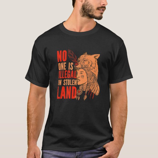 T-shirt Racines amérindiennes Personne N'Est Illégal Sur L (Devant)