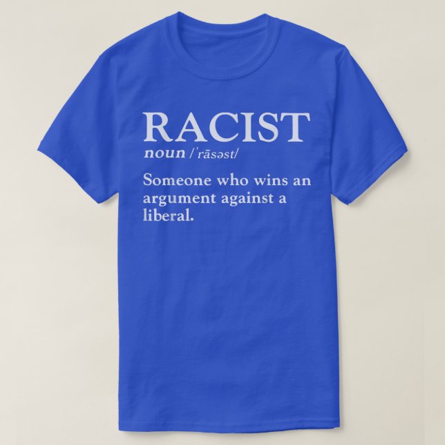T-shirt Racist someone who wins (Design devant)