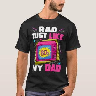 T-shirt Rad Comme Mon Papa 80s Nostalgie esthétique 1980'
