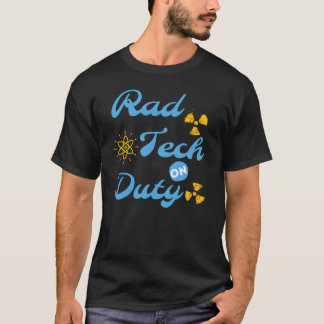 T-shirt RAD TECH ON DUTY - T-Shir, TECHNICIEN EN LABORATOI