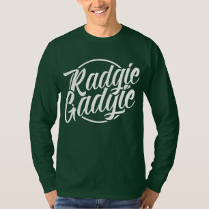 T-shirt Radgie Gadgie Geordie Newcastle Dialect