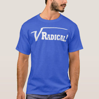 T-shirt Radical ! Carré Racine amusante Enseignant Science