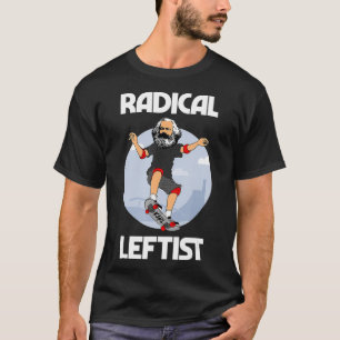 T-shirt Radical Karl Marx Skateboard Leftist Funny