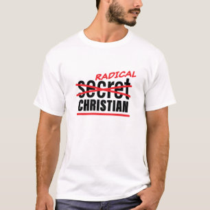 T-shirt Radical Secret Christian