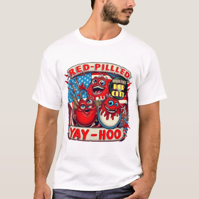 T-shirt Radio Free Hub City Red Pill Yay-Hoo (Devant)