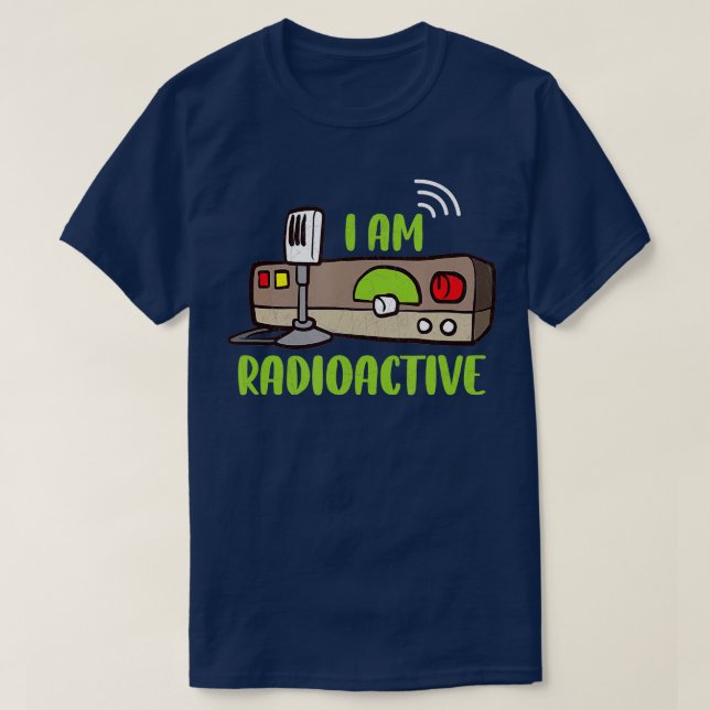 T-shirt Radio-Jambon Je Suis Radioactive Radio-Amateur Opé (Design devant)