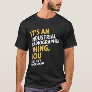 T-shirt Radiographe industriel
