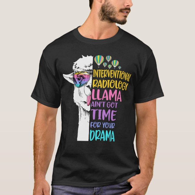 T-shirt Radiologie Interventionnelle Llama Ain n'a pas le  (Devant)