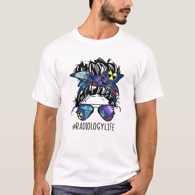 T-shirt Radiologie Tech Life Messy Bun Lunettes de cheveux (Devant)