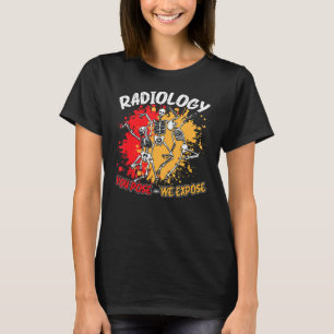 T-shirt Radiologie Vous Posez Nous Exposer Danser Skeleton