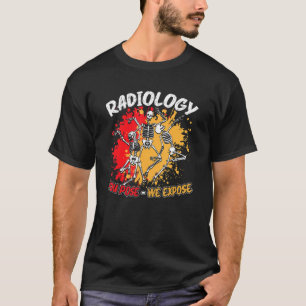 T-shirt Radiologie Vous Posez Nous Exposer Danser Skeleton